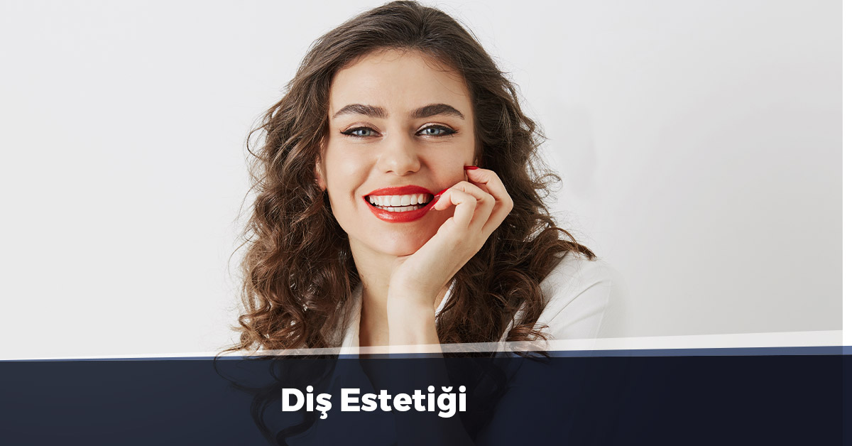 Diş Estetiği Ankara