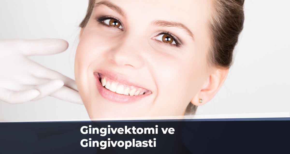 Gingivektomi ve Gingivoplasti