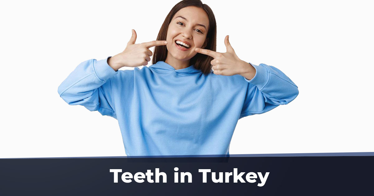 Teeth in Turkey