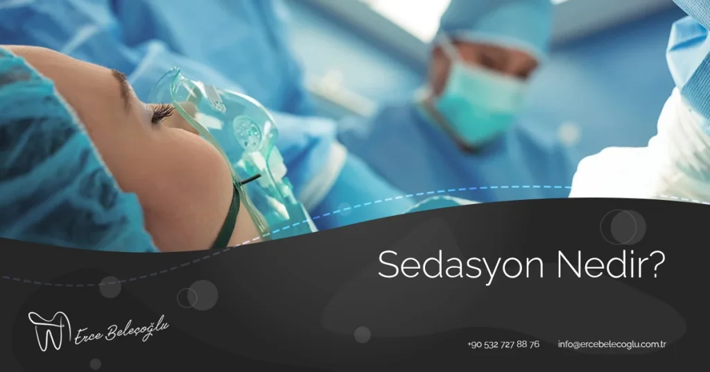 Sedasyon Nedir?