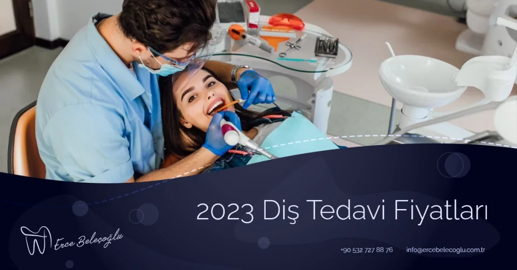 2023 Diş Tedavi Fiyatları