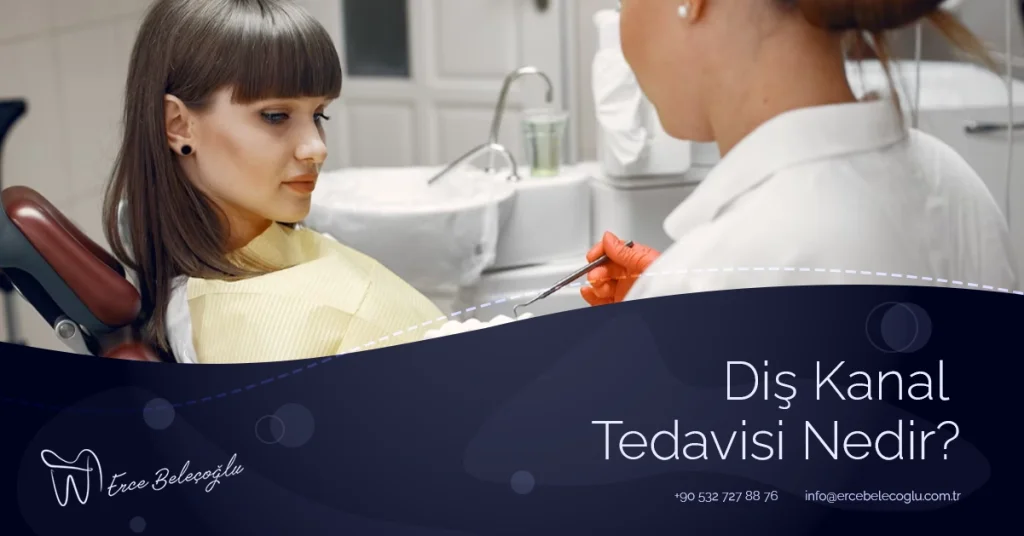 dis-kanal-tedavisi-nedir