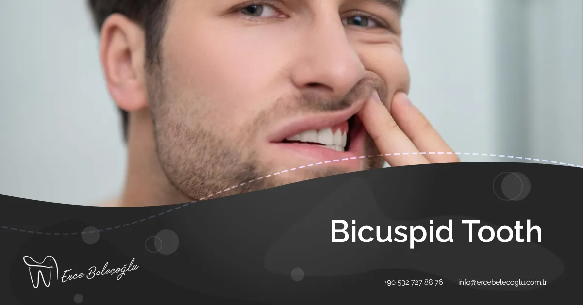 Bicuspid Tooth
